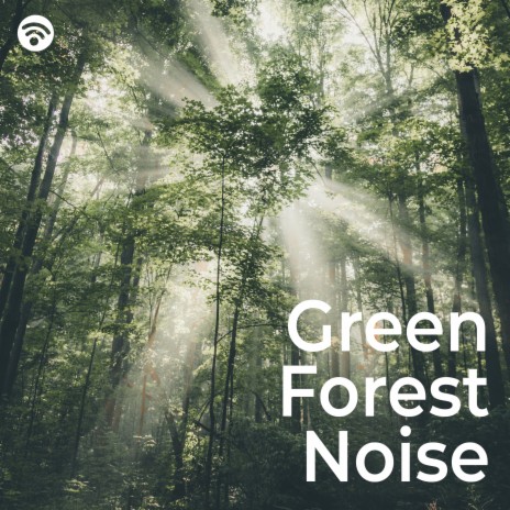 Peaceful Retreat in the Green Woodlands ft. Sounds of Nature White Noise for Mindfulness, Meditation and Relaxation & Zen Meditation and Natural White Noise and New Age Deep Massage | Boomplay Music