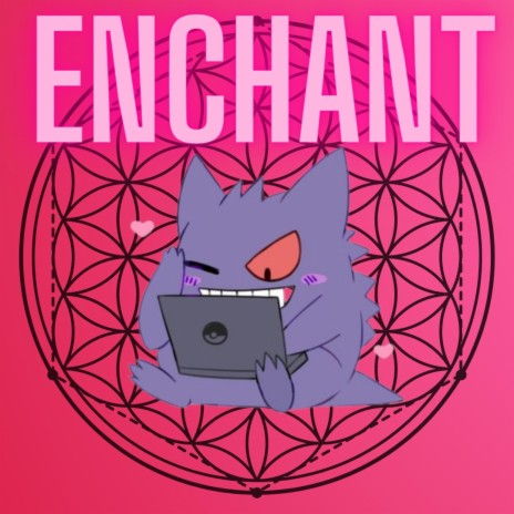 Enchant | Boomplay Music