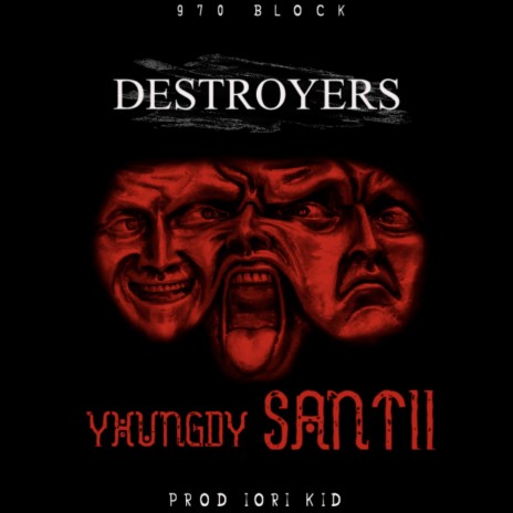 DESTROYERS ft. santii & iori kid | Boomplay Music