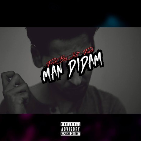 Man Didam | Boomplay Music