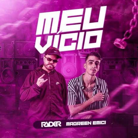 Meu Vício ft. Magreen Emici | Boomplay Music