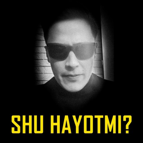 Shu Hayotmi | Boomplay Music