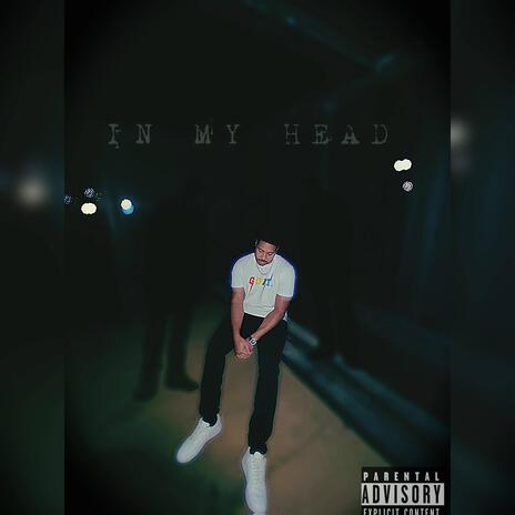 IN MY HEAD | Boomplay Music