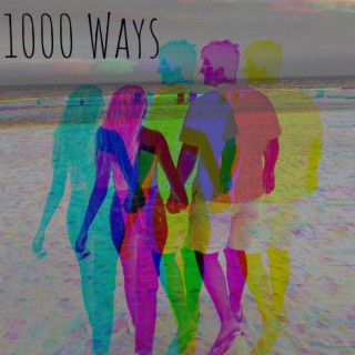 1000 Ways lyrics | Boomplay Music