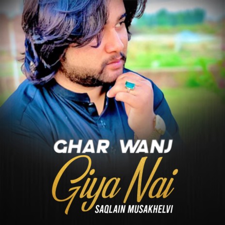 Ghar Wanj Giya Nai | Boomplay Music