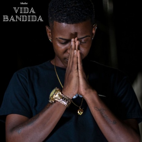 Vida Bandida | Boomplay Music