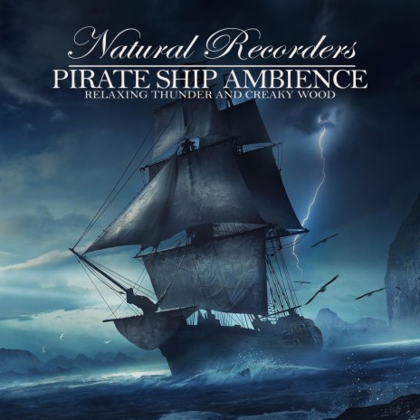 Pirate Ship Ambience: Rainy Calm Noises