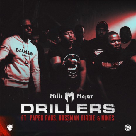 Drillers ft. Bossman Birdie, Paper Pabs & Nines