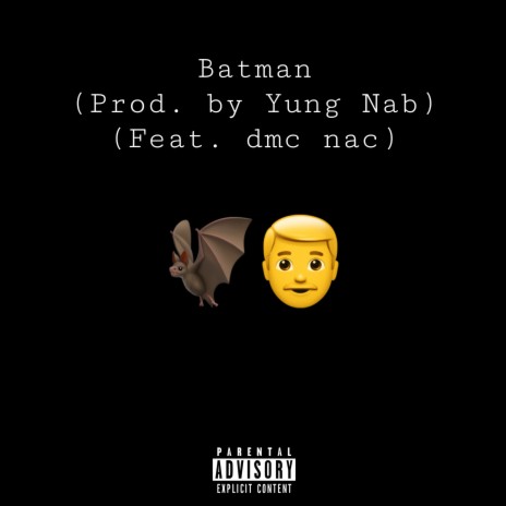 Batman ft. dmc nac | Boomplay Music