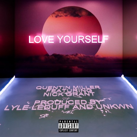 Love Yourself ft. Nick Grant | Boomplay Music