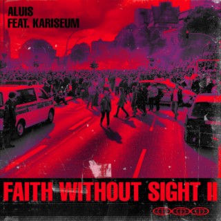 Faith Without Sight 2