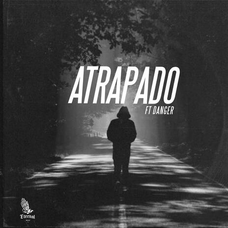 Atrapado ft. Danger