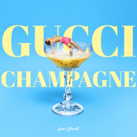 Gucci Champagne | Boomplay Music