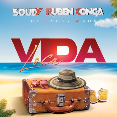 La Vida Loca (Radio Edit) ft. Ruben Conga & Dj Daddy Mad | Boomplay Music