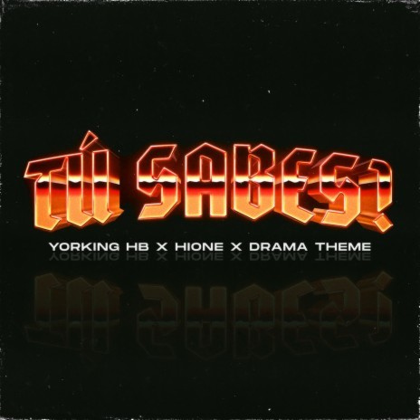 Tú Sabes? ft. Hione & Drama Theme