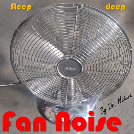 Fan Noise Sleep Deep