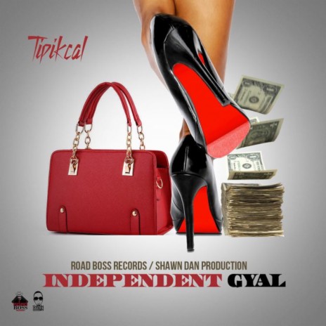 Independent Gyal | Boomplay Music