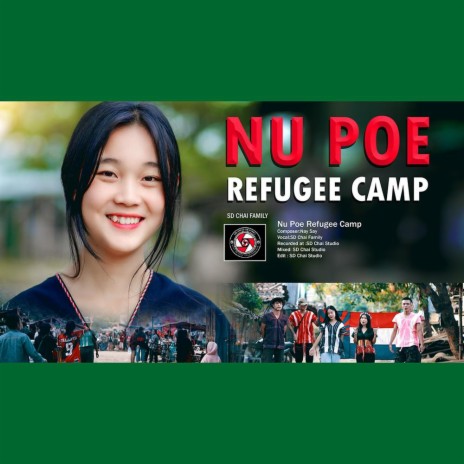 Nu Poe Refugee Camp-Karen Song (feat.SD Chai Family) | Boomplay Music