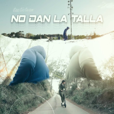 No Dan La Talla | Boomplay Music
