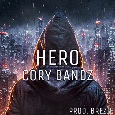 Hero ft. Brezie | Boomplay Music