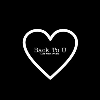 Back To U