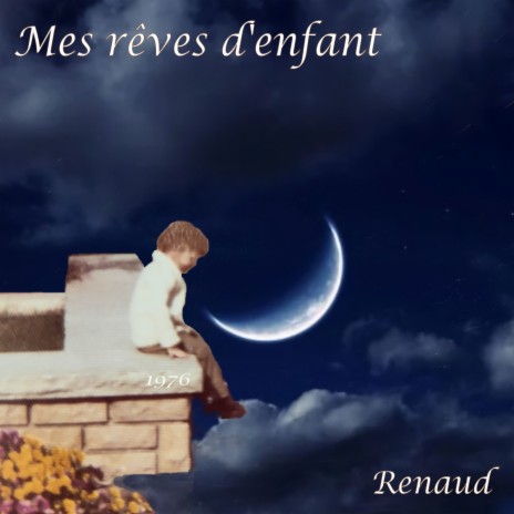 Mes rêves d'enfant | Boomplay Music