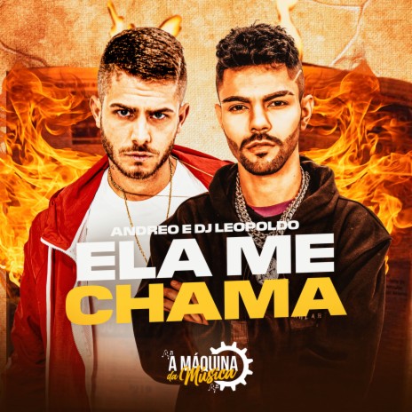 Ela me Chama ft. Dj Leopoldo | Boomplay Music