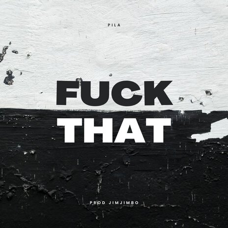 Fuck That | Boomplay Music