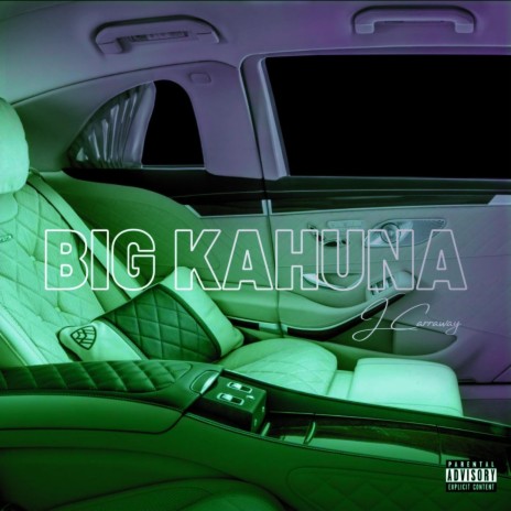 BIG KAHUNA | Boomplay Music