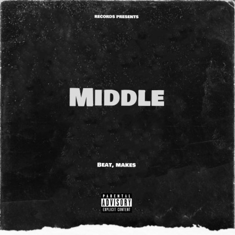 MIDDLE | Boomplay Music