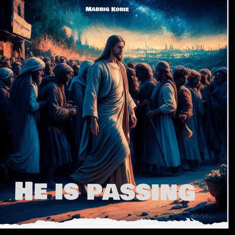 He Is Passing | Boomplay Music