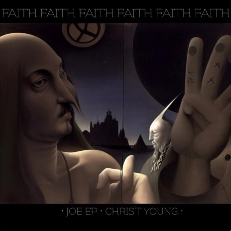 Faith ft. Joe EP & Chris't Young | Boomplay Music