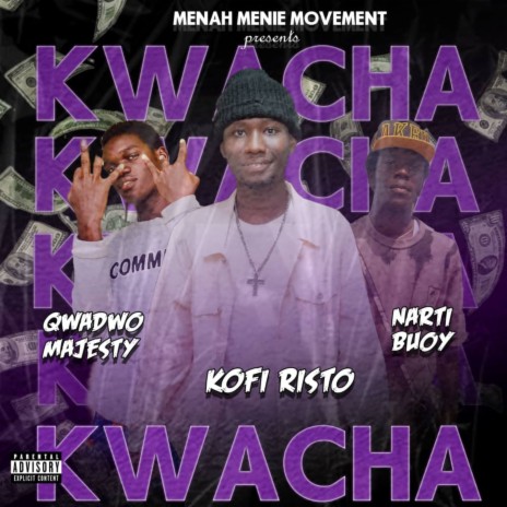 Kwacha ft. Nartibuoy & Qwadwo Majesty | Boomplay Music