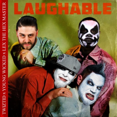 Laughable ft. Young Wicked & Lex The Hex Master | Boomplay Music