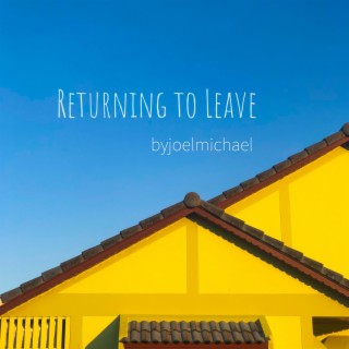 Returning to Leave