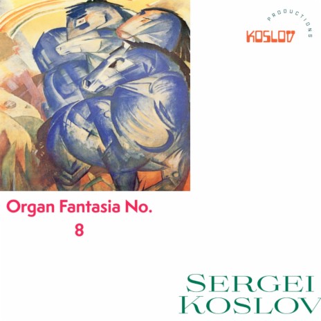 Organ Fantasia No. 8 - Part 1