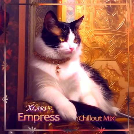 Empress (Chillout Mix) | Boomplay Music