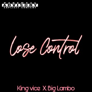 Lose control