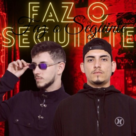 FAZ O SEGUINTE (OFICIAL) ft. mc jogador 027 | Boomplay Music