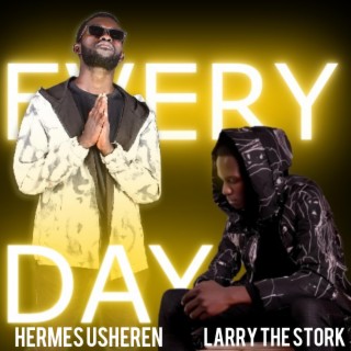 EVERYDAY ft. Hermes Usheren lyrics | Boomplay Music
