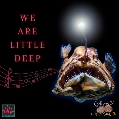 We Are Little Deep ft. GetBlurry28