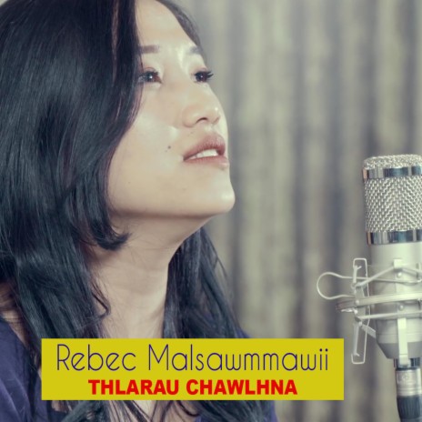 Rebec Malsawmmawii Thlarau chawlhna