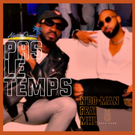 Pas le temps ft. MHL | Boomplay Music