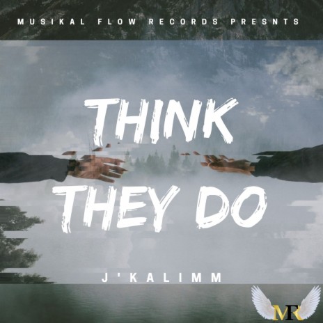 Think They Do | Boomplay Music