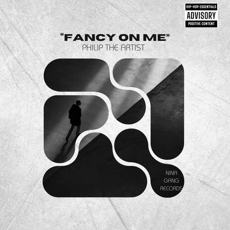 Fancy On Me | Boomplay Music