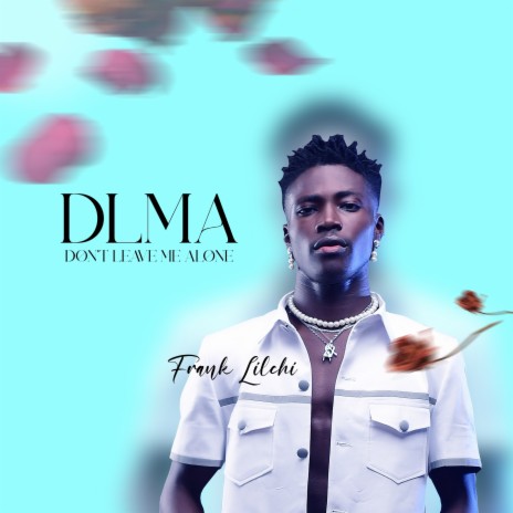 Dlma Don’t Leave Me Alone | Boomplay Music