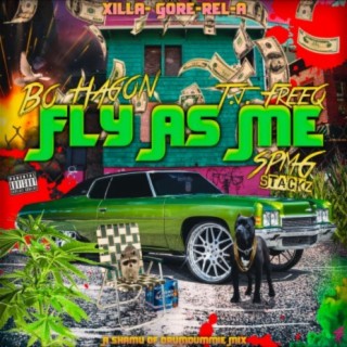 Fly As Me (feat. Bohagon, T.J. Freeq & Spmg Stackz)