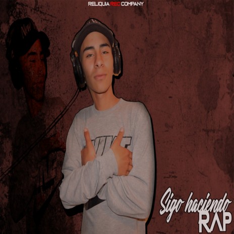 Sigo Haciendo Rap | Boomplay Music