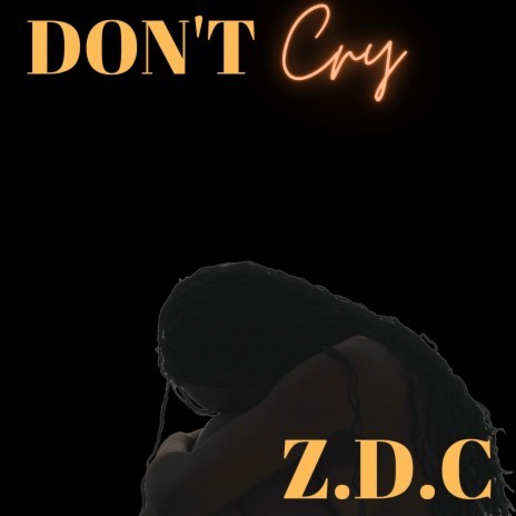 DON’T CRY (2022 Remastered Version) | Boomplay Music