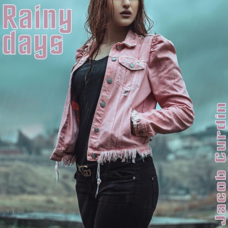 Rainy days | Boomplay Music